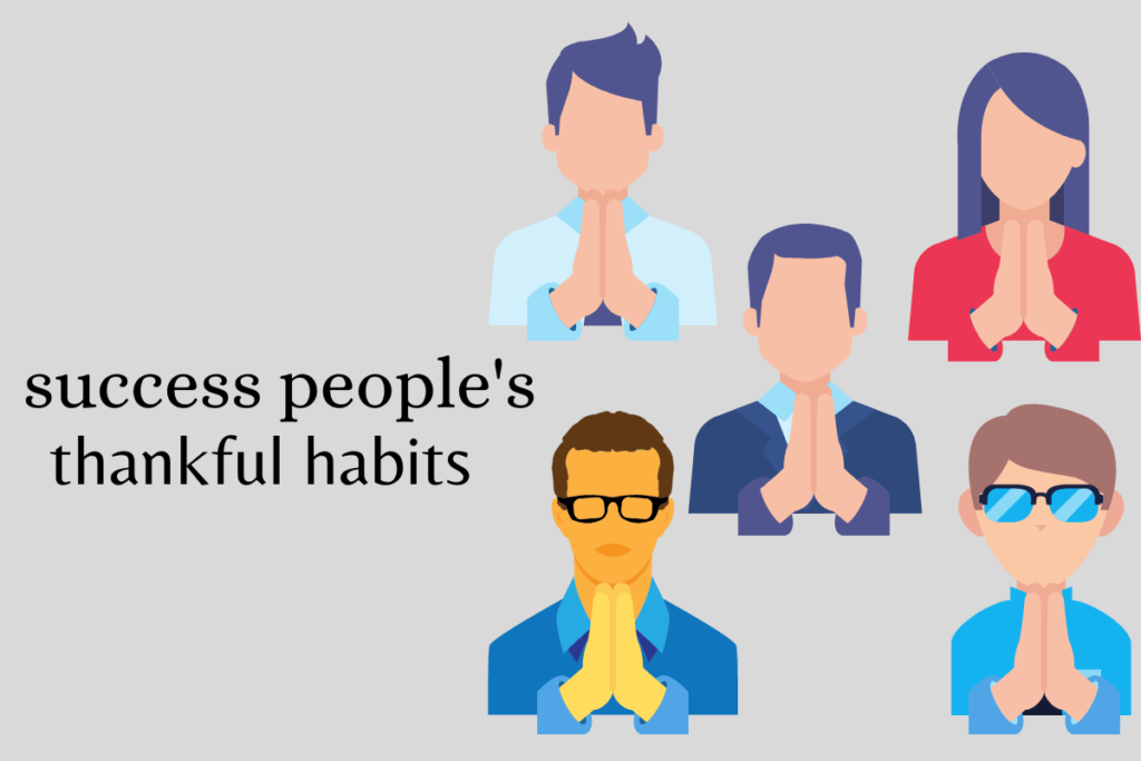 success people habits Be thankful