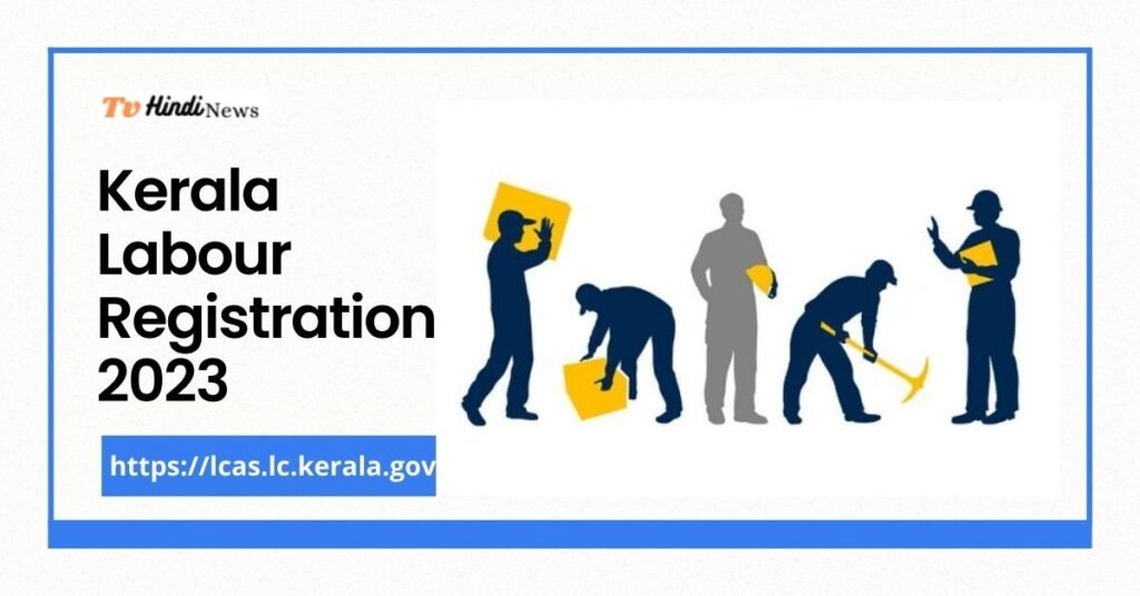 Kerala Labour Registration 2023