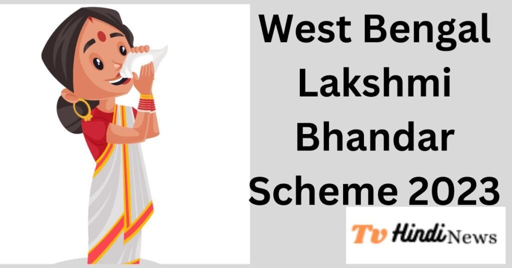 West Bengal Lakshmi Bhandar Scheme 2023